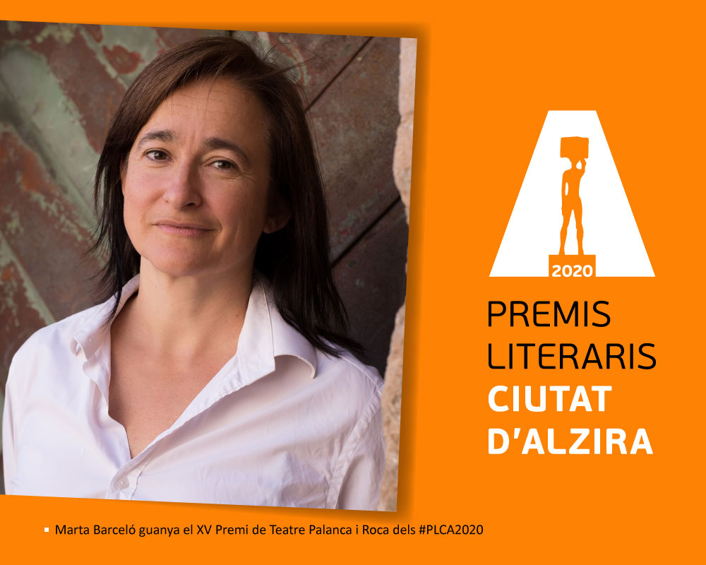 Marta Barceló guanya el XV Premi de Teatre Palanca i Roca dels #PLCA2020