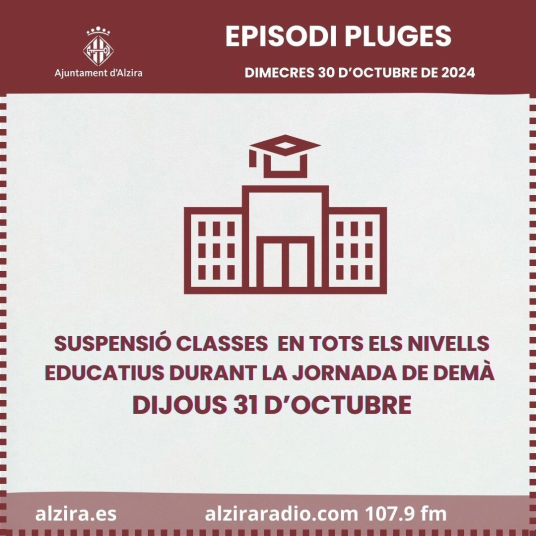 Suspensió de classes a Alzira 31-10-2024