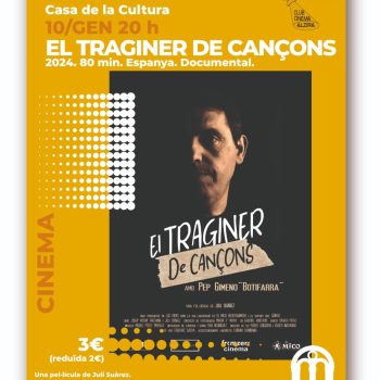 CLUB CINEMA ALZIRA "El traginer de cançons"