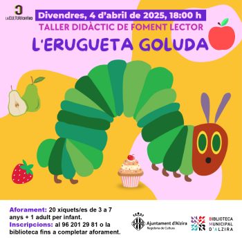 Contacontes infantil “L´erugueta goluda” (conté d´Eric Carle) a càrrec de La Cultura Crítica