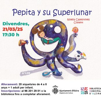 Contacontes i taller de foment lector “Pepita y su superlunar” a càrrec de Noelia Casesnoves