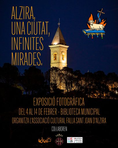 Exposició fotogràfica 𝐀𝐥𝐳𝐢𝐫𝐚. 𝐔𝐧𝐚 𝐜𝐢𝐮𝐭𝐚𝐭, 𝐢𝐧𝐟𝐢𝐧𝐢𝐭𝐞𝐬 𝐦𝐢𝐫𝐚𝐝𝐞𝐬. Organitzada per la Falla Sant Joan.