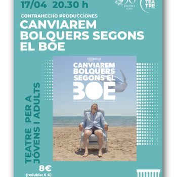 Contrahecho Producciones presenta CANVIAREM BOLQUERS SEGONS EL BOE