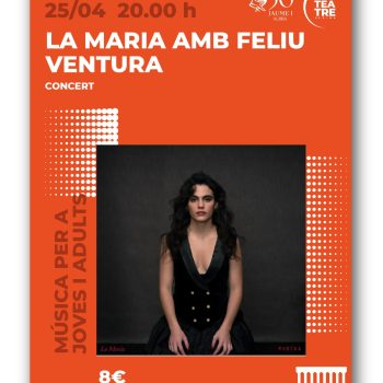 Concert de LA MARIA, amb la participació de Feliu Ventura