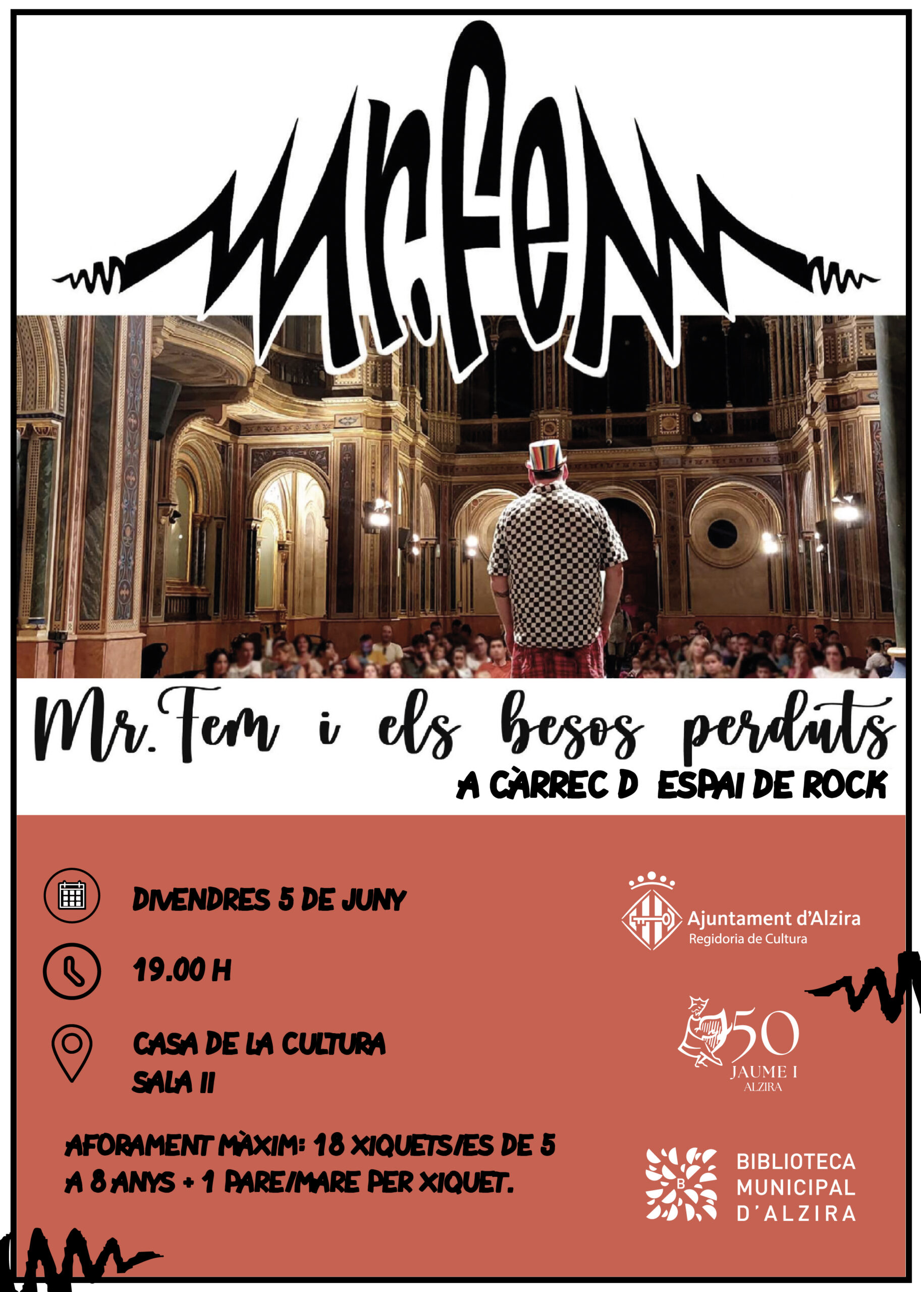 ESPECTACLE FAMILIAR: - MR. FEM I ELS BESOS PERDUTS -