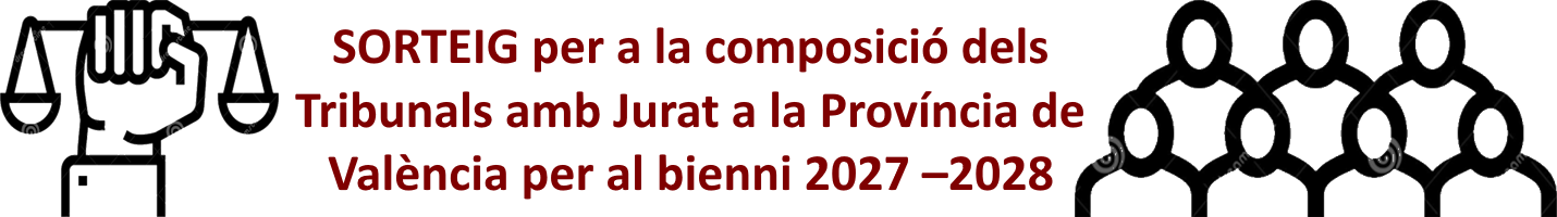tribunals-amb-jurat SORTEIG per a la composició dels Tribunals amb Jurat a la Província de València per al bienni 2027 –2028